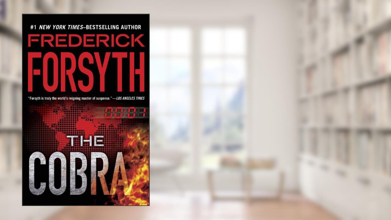 The Cobra, written by Frederick Forsyth