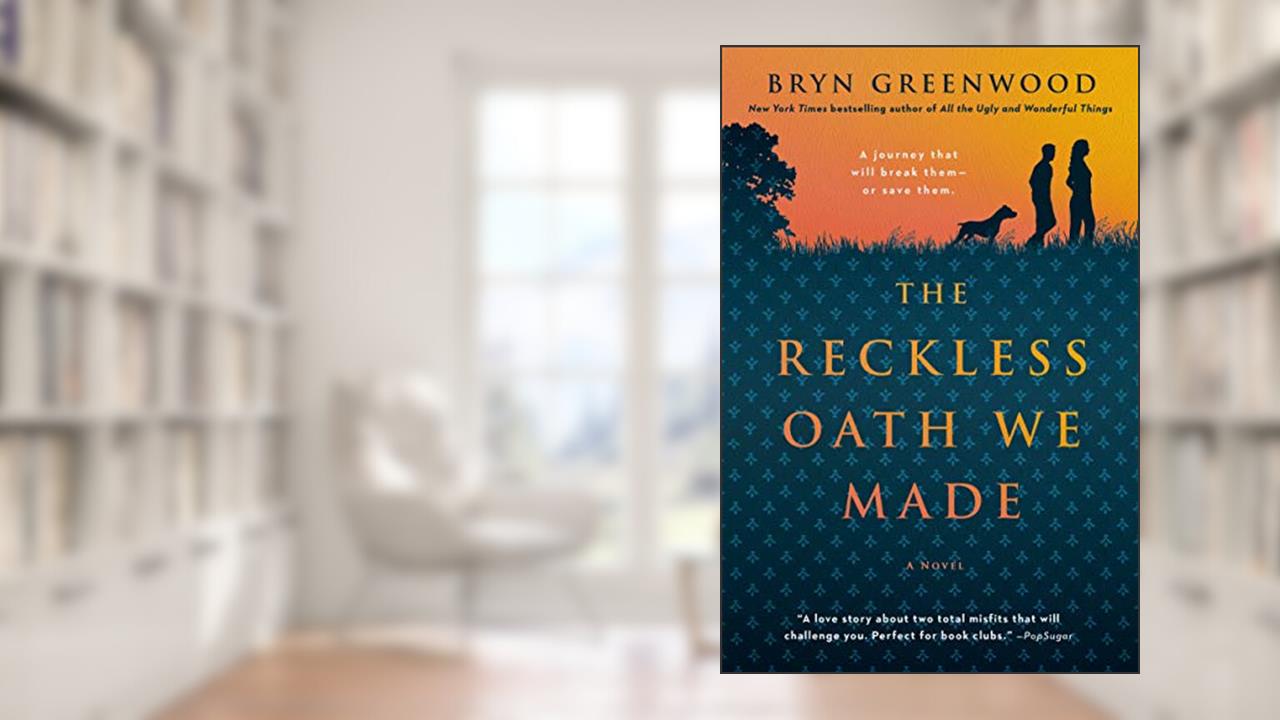 The Reckless Oath We Made, written by Bryn Greenwood