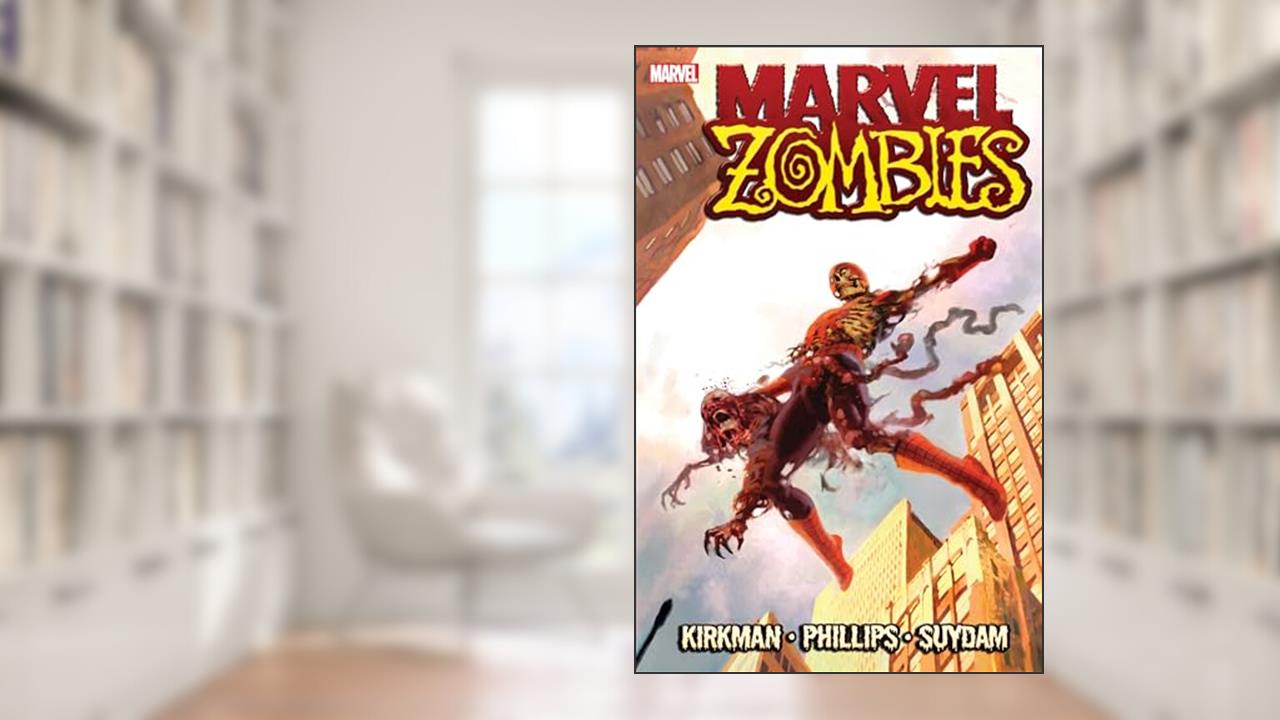 Marvel Zombies, written by Robert Kirkman