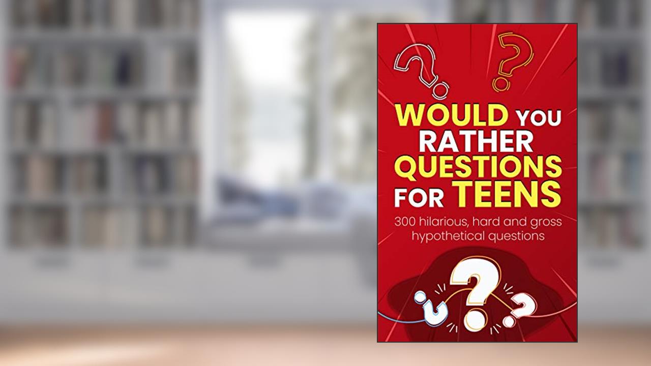Would You Rather Questions For Teens: 300 hilarious, hard and gross hypothetical questions (Would you rather game book), written by Jake Bramley