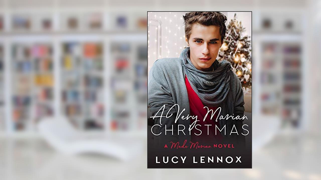 A Very Marian Christmas: Made Marian Series Book 7, written by Lucy Lennox