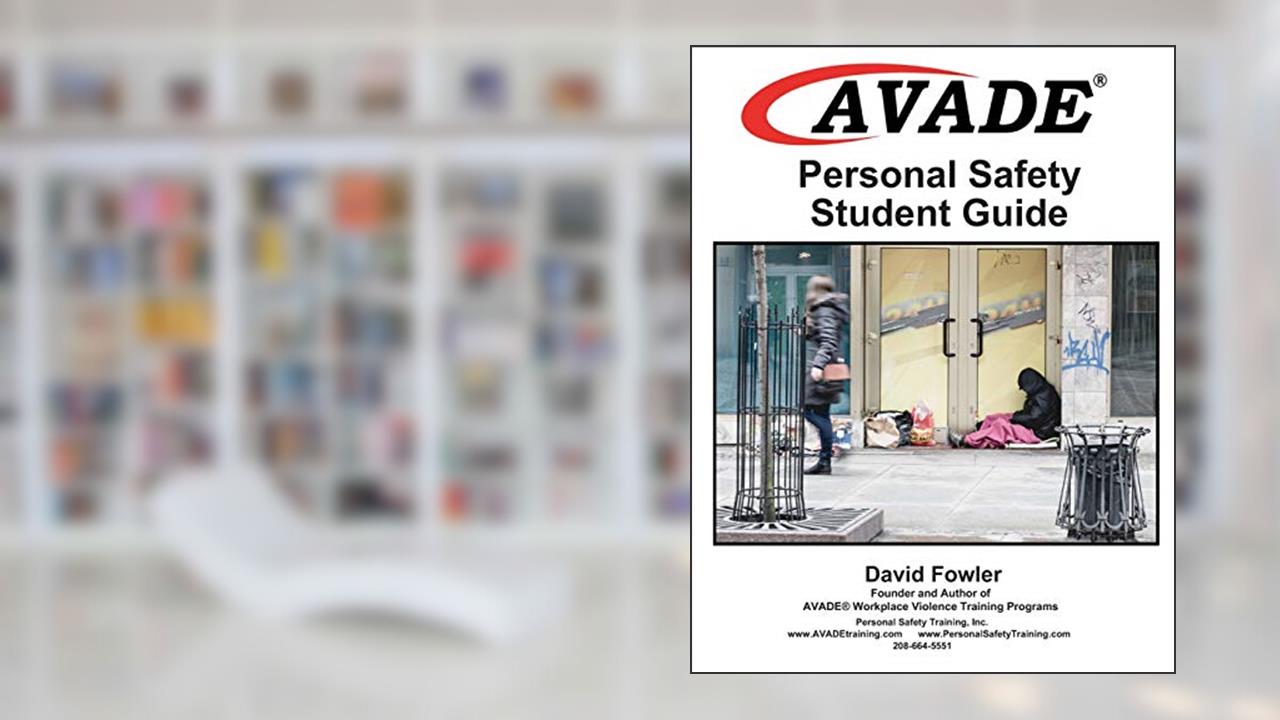 AVADE Personal Safety Student Guide, written by David Fowler