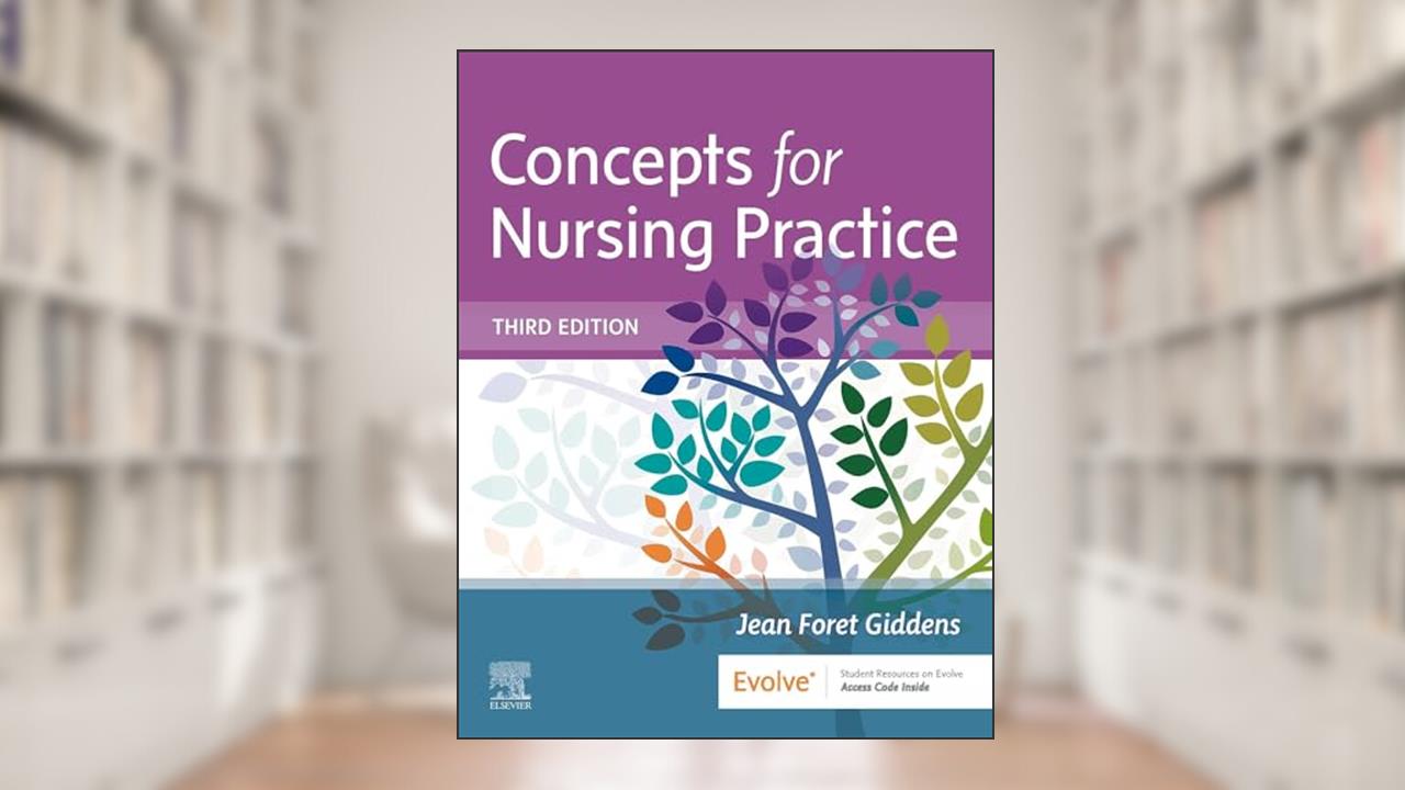 Concepts for Nursing Practice (with Access on VitalSource), written by Jean Foret Giddens PhD  RN  FAAN  ANEF