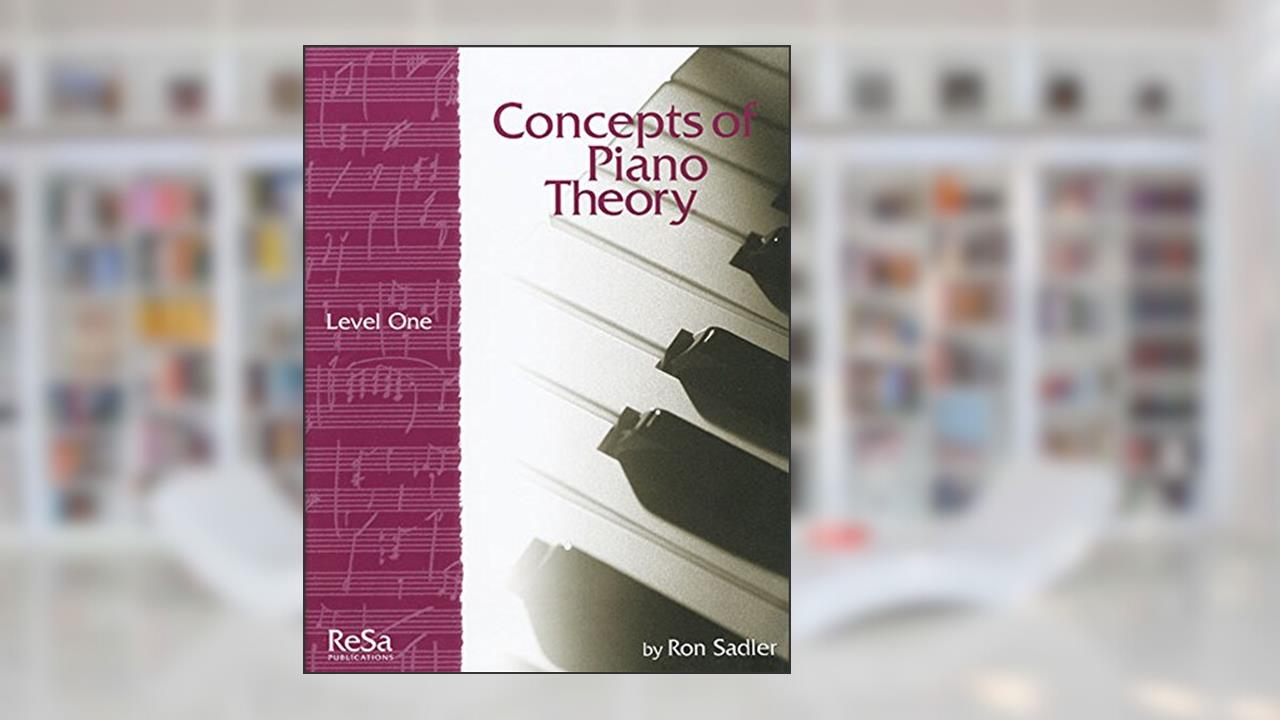 CPT1 - Concepts of Piano Theory - Level 1, written by Ron Sadler
