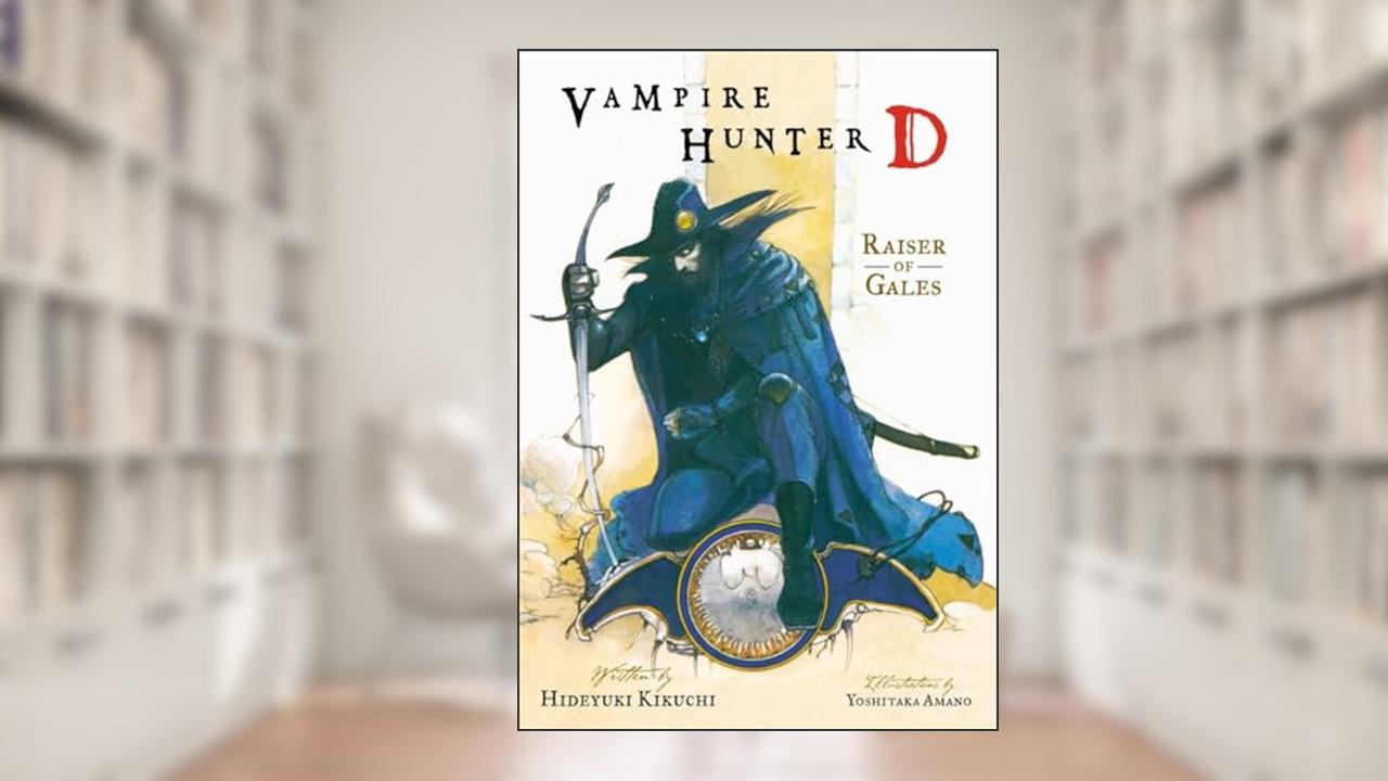 Vampire Hunter D, Vol. 2: Raiser of Gales, written by Hideyuki Kikuchi