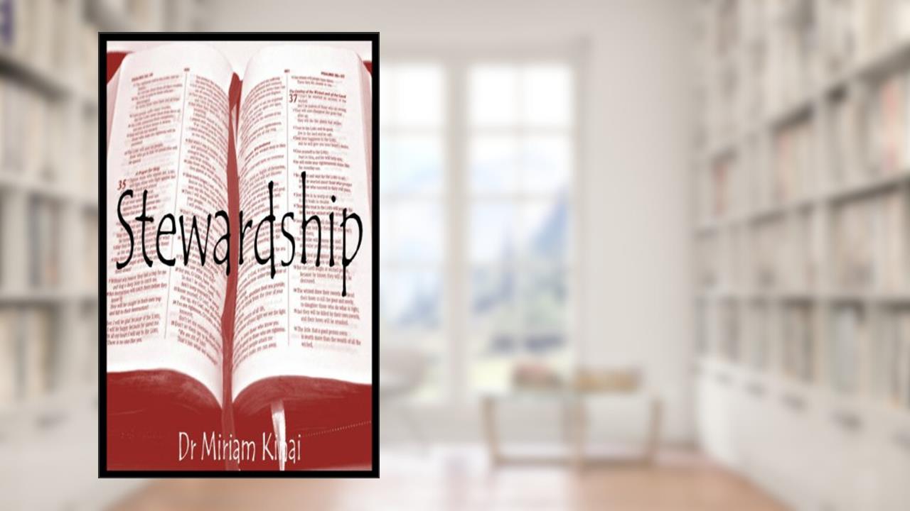 Stewardship (Christian Sermons Book 34), written by Miriam Kinai