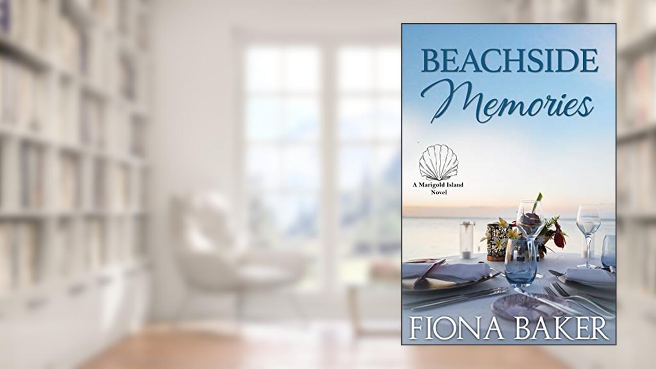 Beachside Memories (Marigold Island Book 5), written by Fiona Baker