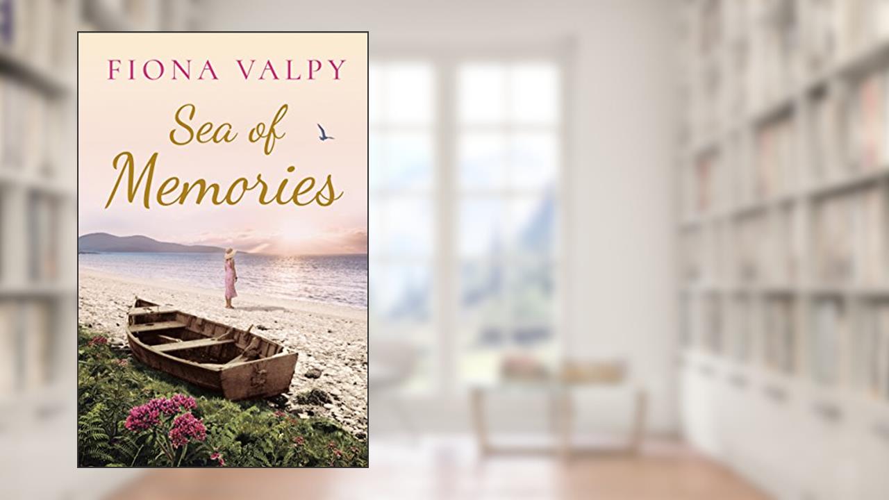 Sea of Memories, written by Fiona Valpy