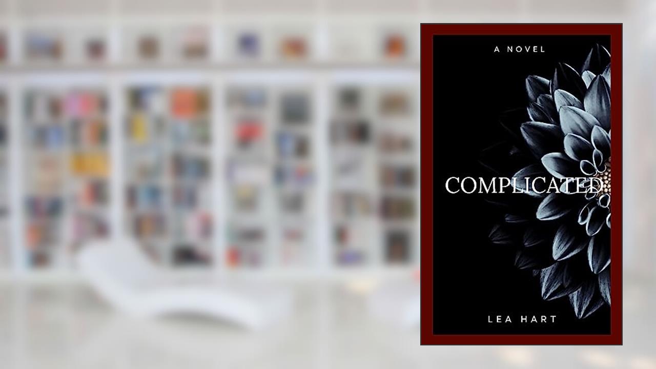 Complicated (Cupid Series Book 2), written by Lea Hart
