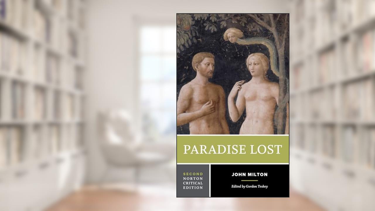 Paradise Lost: A Norton Critical Edition (Norton Critical Editions), written by John Milton