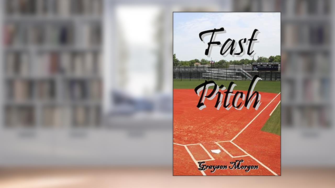 Fast Pitch, written by Graysen Morgen