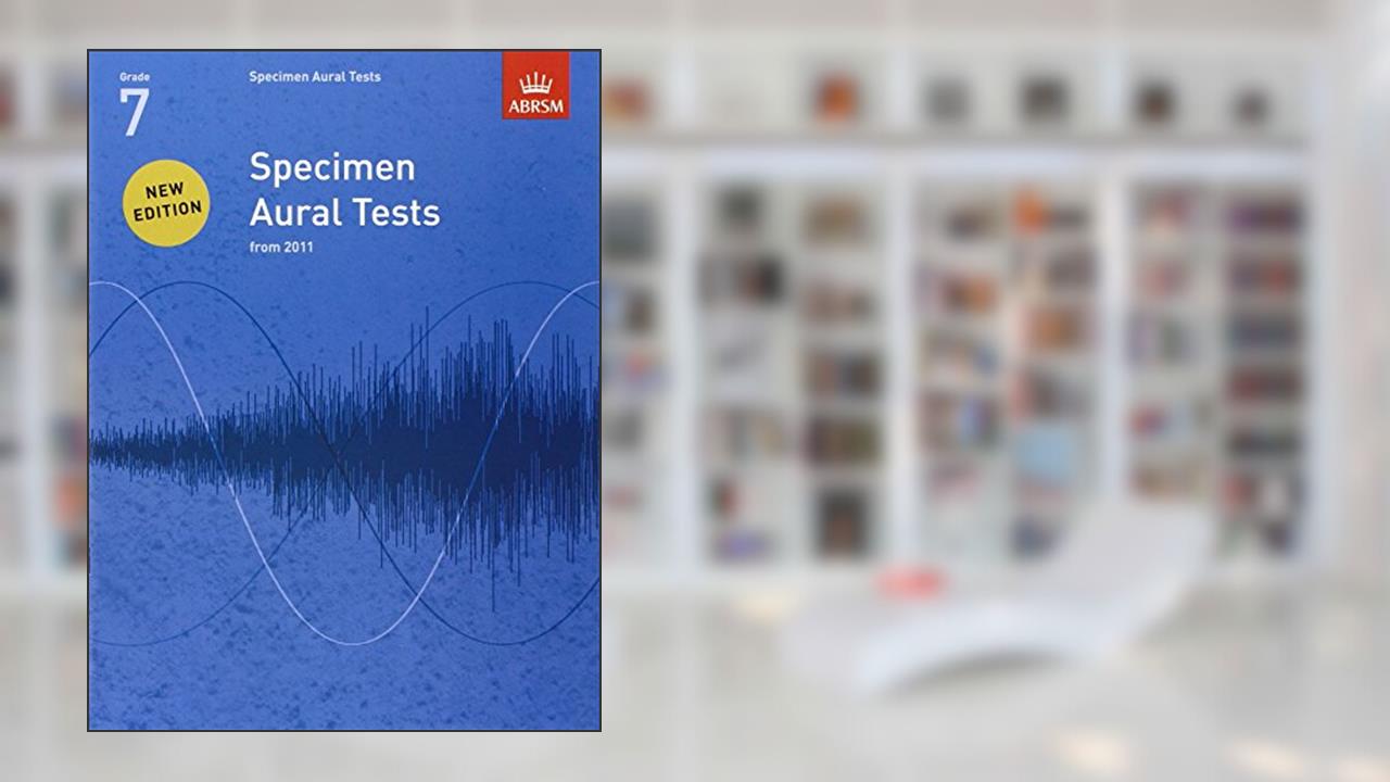 Specimen Aural Tests, Grade 7, written by DIVERS AUTEURS