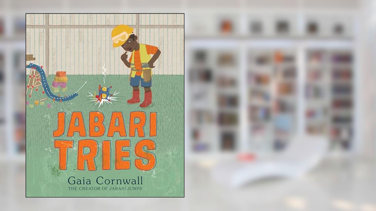 Jabari Tries, written by Gaia Cornwall