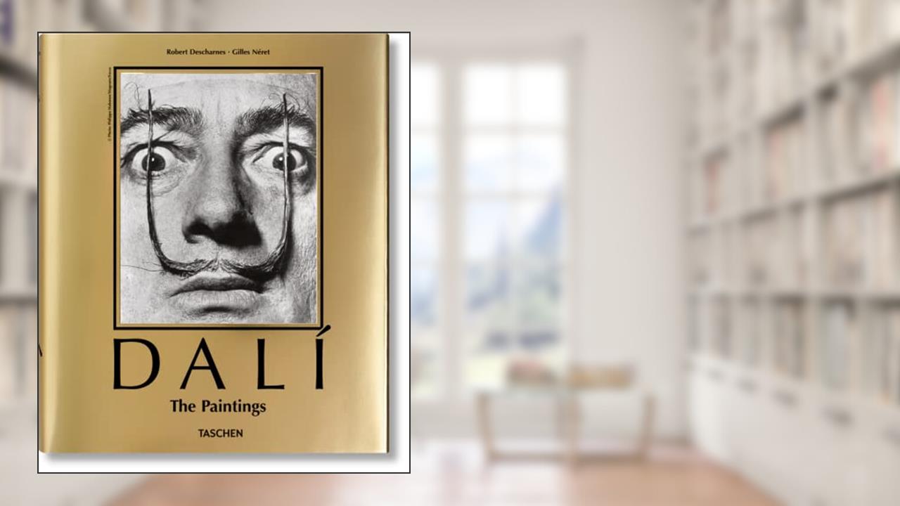 Dalí: The Paintings: 1904-1989, written by Robert Descharnes; Gilles N?ret