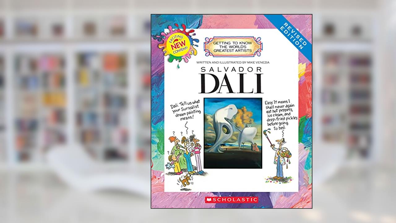 Salvador Dali (Revised Edition) (Getting to Know the World's Greatest Artists), written by Mike Venezia