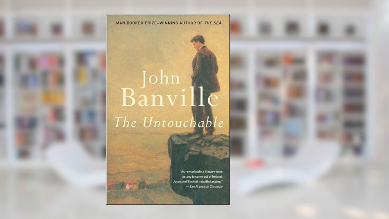 The Untouchable: A Novel (Vintage International), written by John Banville