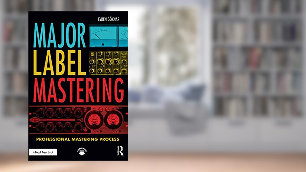 Major Label Mastering, written by Evren Göknar