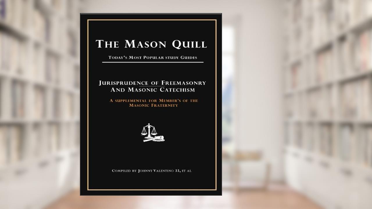 Jurisprudence of Freemasonry (The Masonic Black Book Series), written by Johnny Valentino