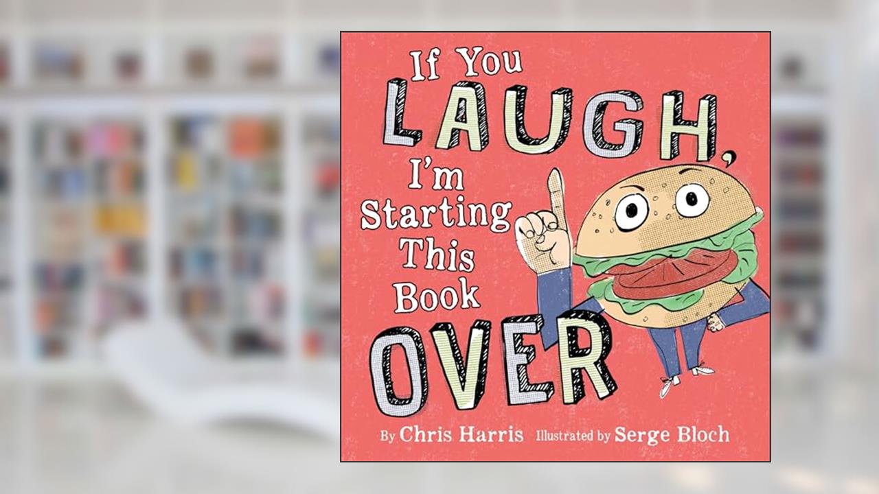 If You Laugh, I'm Starting This Book Over, written by Chris Harris