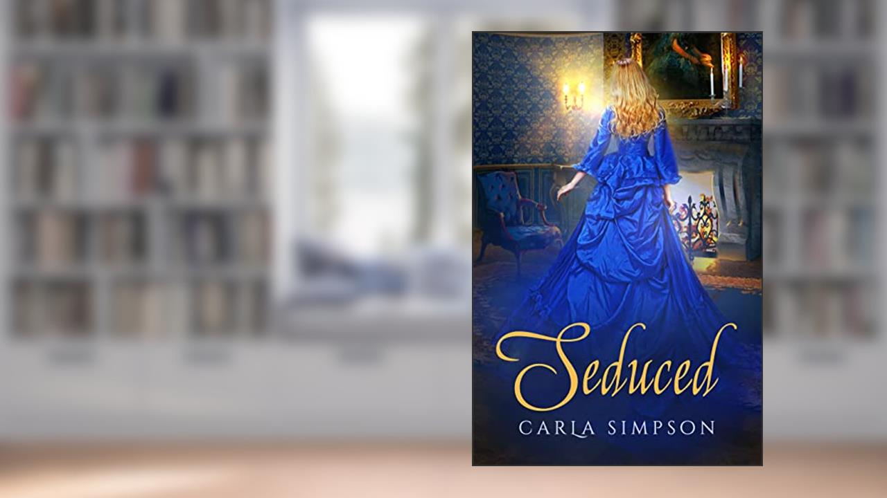 Seduced (Angels, Devils, Rebels & Rogues), written by Carla Simpson