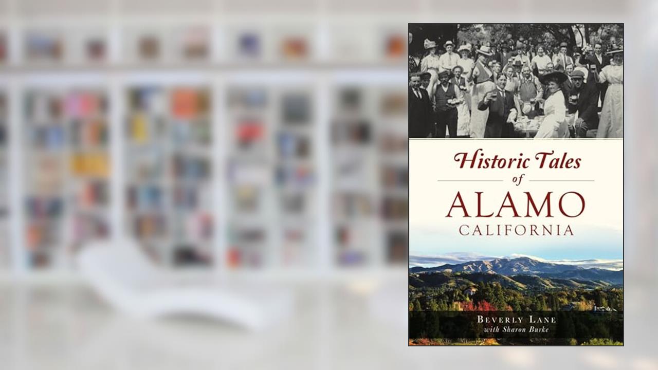 Historic Tales of Alamo, California, written by Beverly Lane