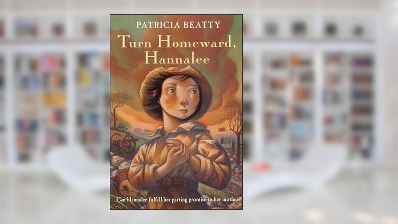 Turn Homeward, Hannalee, written by Patricia Beatty