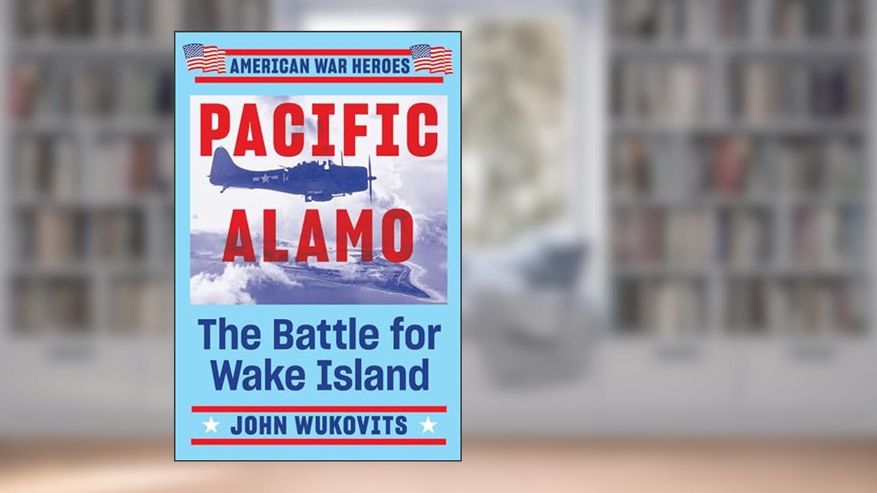 Pacific Alamo (American War Heroes), written by John Wukovits