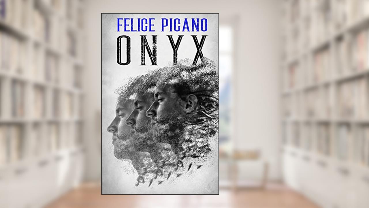 Onyx, written by Felice Picano