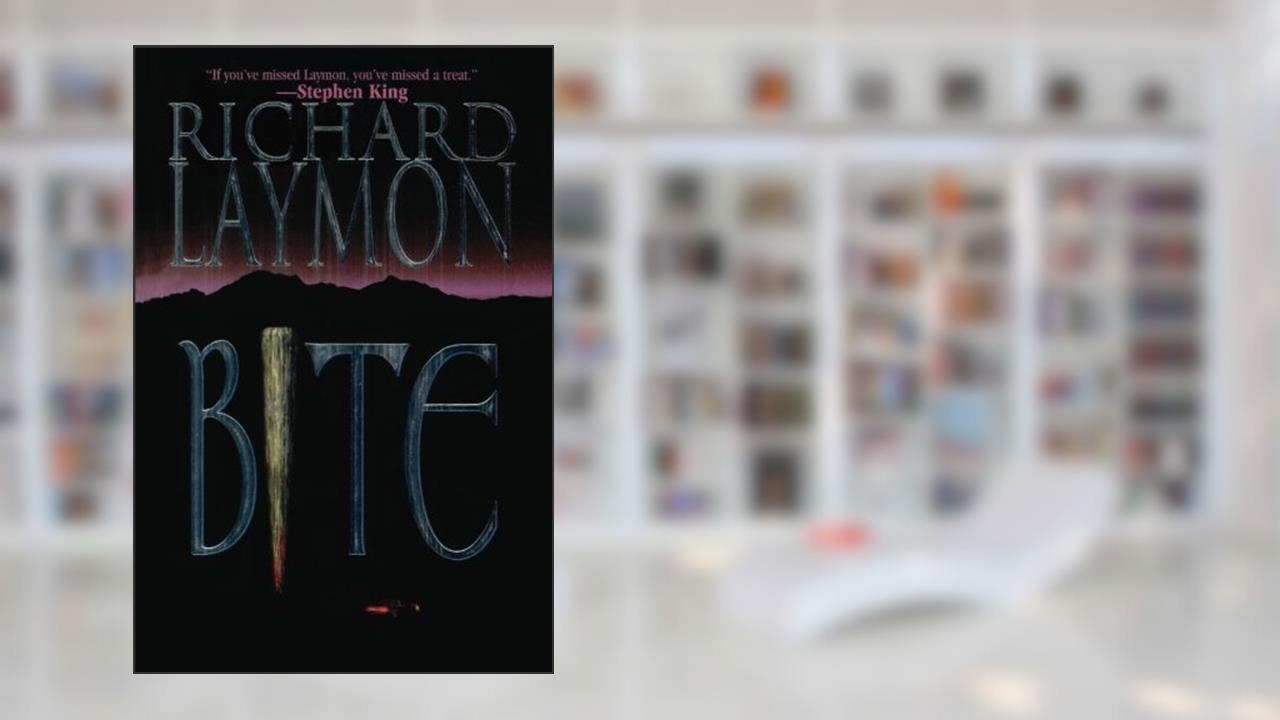 Bite, written by Richard Laymon