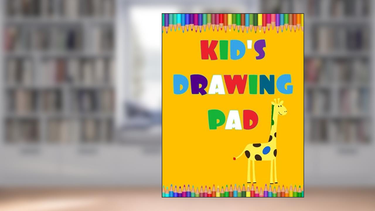 Kid's Drawing Pad A4: Drawing Paper for Children | Thick Paper - Large Format Sketch Book for Kids 210 x 297mm, written by I Love Art