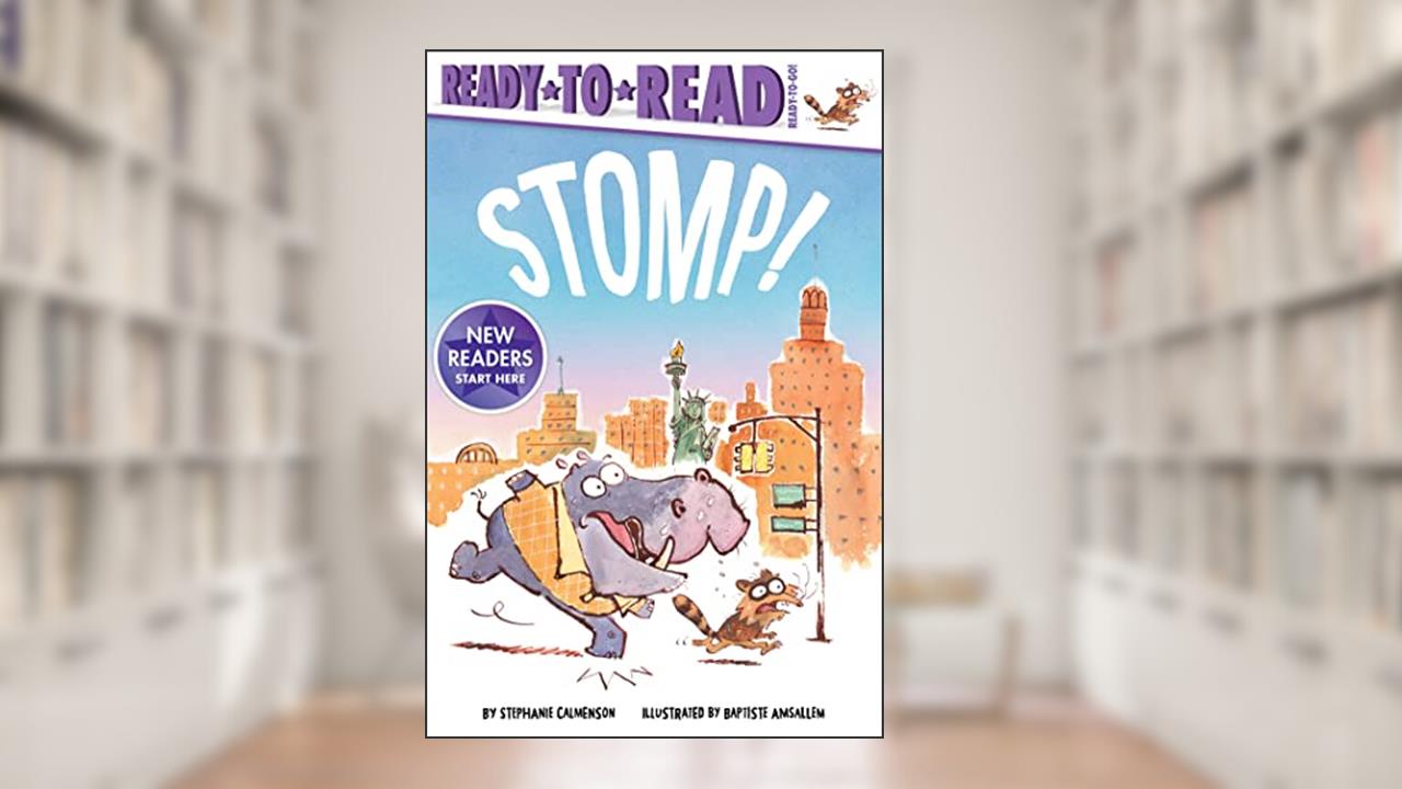 Stomp!: Ready-to-Read Ready-to-Go!, written by Stephanie Calmenson