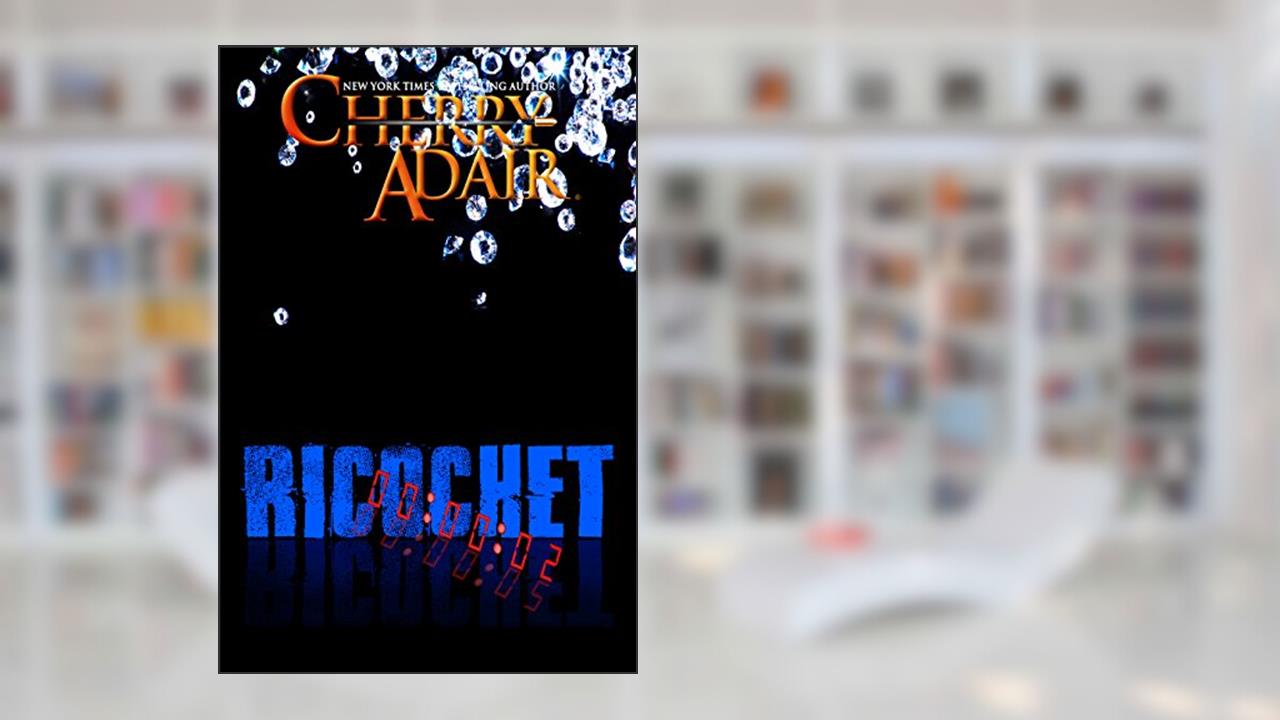 Ricochet, written by Cherry Adair
