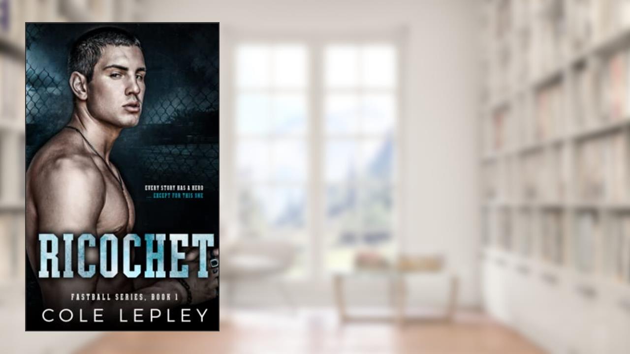 Ricochet (Fastball Series), written by Cole Lepley