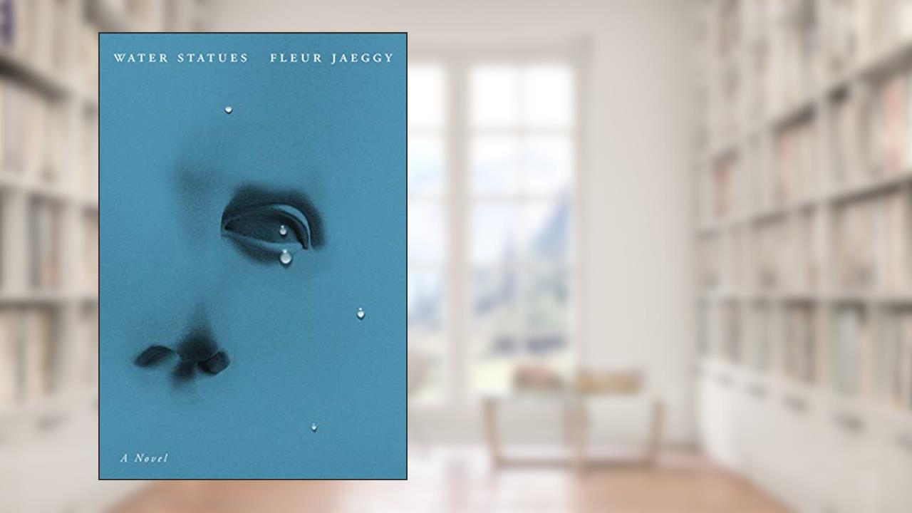 The Water Statues, written by Fleur Jaeggy