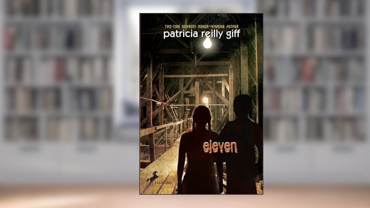 Eleven, written by Patricia Reilly Giff