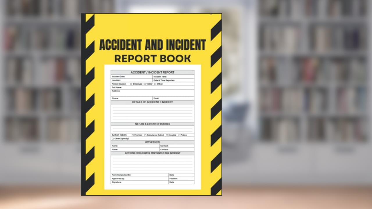 Accident and Incident Report Book: Incident Report Book, Health and Safety Report Log Book for Business, Schools, Restaurants, Offices, and Workplaces, written by Charlie L Press