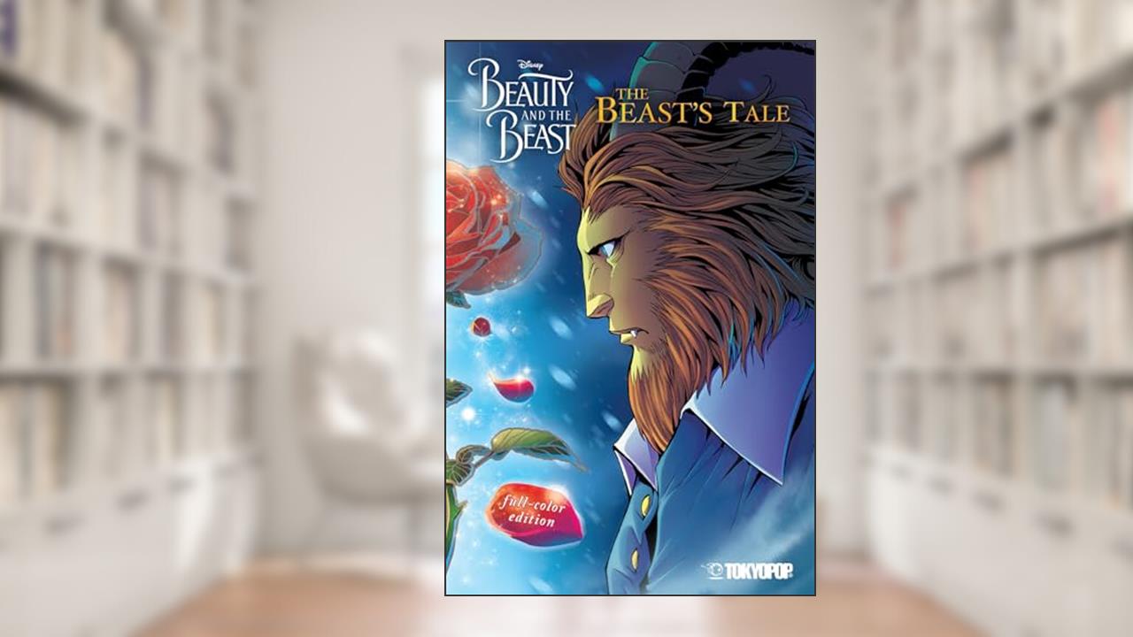 Disney Manga: Beauty and the Beast - The Beast's Tale (Full-Color Edition), written by Mallory Reaves