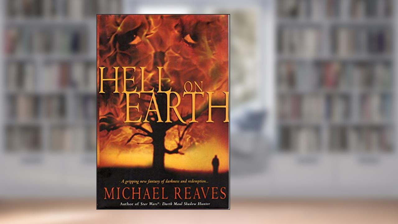 Hell on Earth, written by Michael Reaves