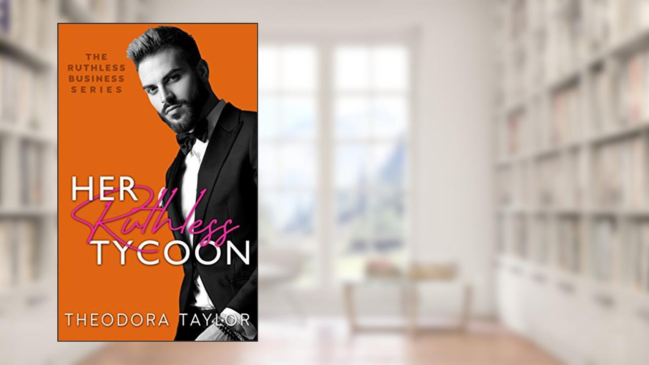 Her Ruthless Tycoon: 50 Loving States, Pennsylvania (Ruthless Business Book 1), written by Theodora Taylor