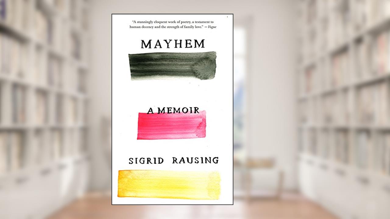 Mayhem: A Memoir, written by Sigrid Rausing