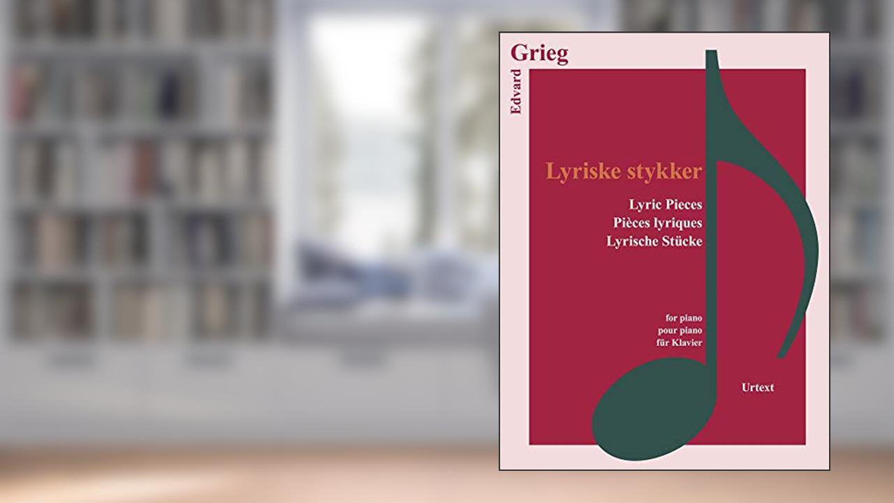 Lyric Pieces (Classical Sheet Music), written by Edvard Grieg