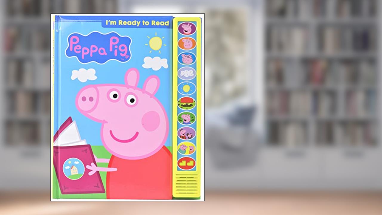 Peppa Pig I'm Ready to Read Sound Book - PI Kids (Play-A-Sound), written by Editors of Phoenix International Publications