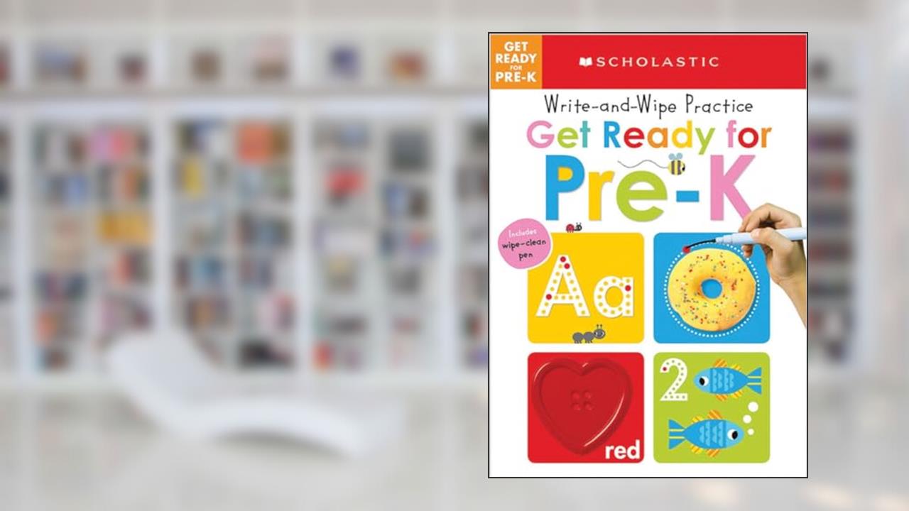 Get Ready for Pre-K Write and Wipe Practice: Scholastic Early Learners (Write and Wipe), written by Scholastic