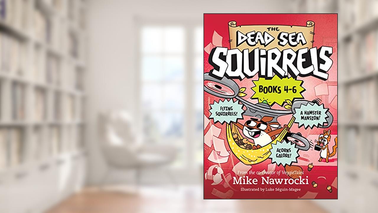The The Dead Sea Squirrels Set Books 4-6: Squirrelnapped! / Tree-mendous Trouble / Whirly Squirrelies, written by Mike Nawrocki
