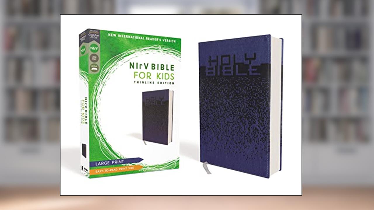 NIrV, Bible for Kids, Large Print, Leathersoft, Blue, Comfort Print: Thinline Edition, written by Zondervan