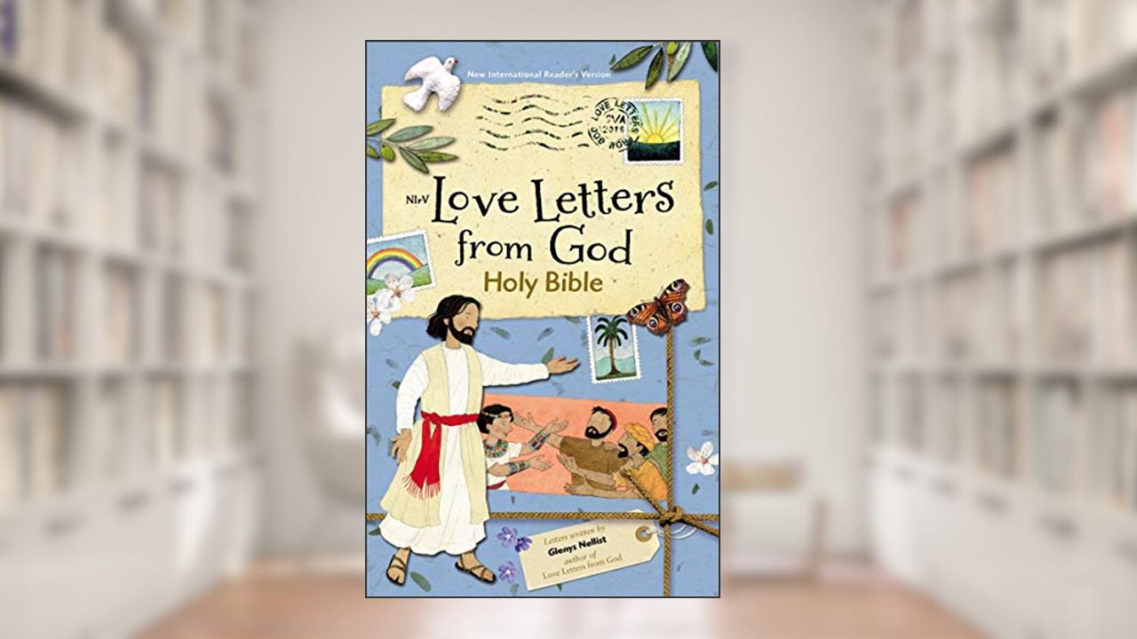 NIrV, Love Letters from God Holy Bible, Hardcover, written by Glenys Nellist