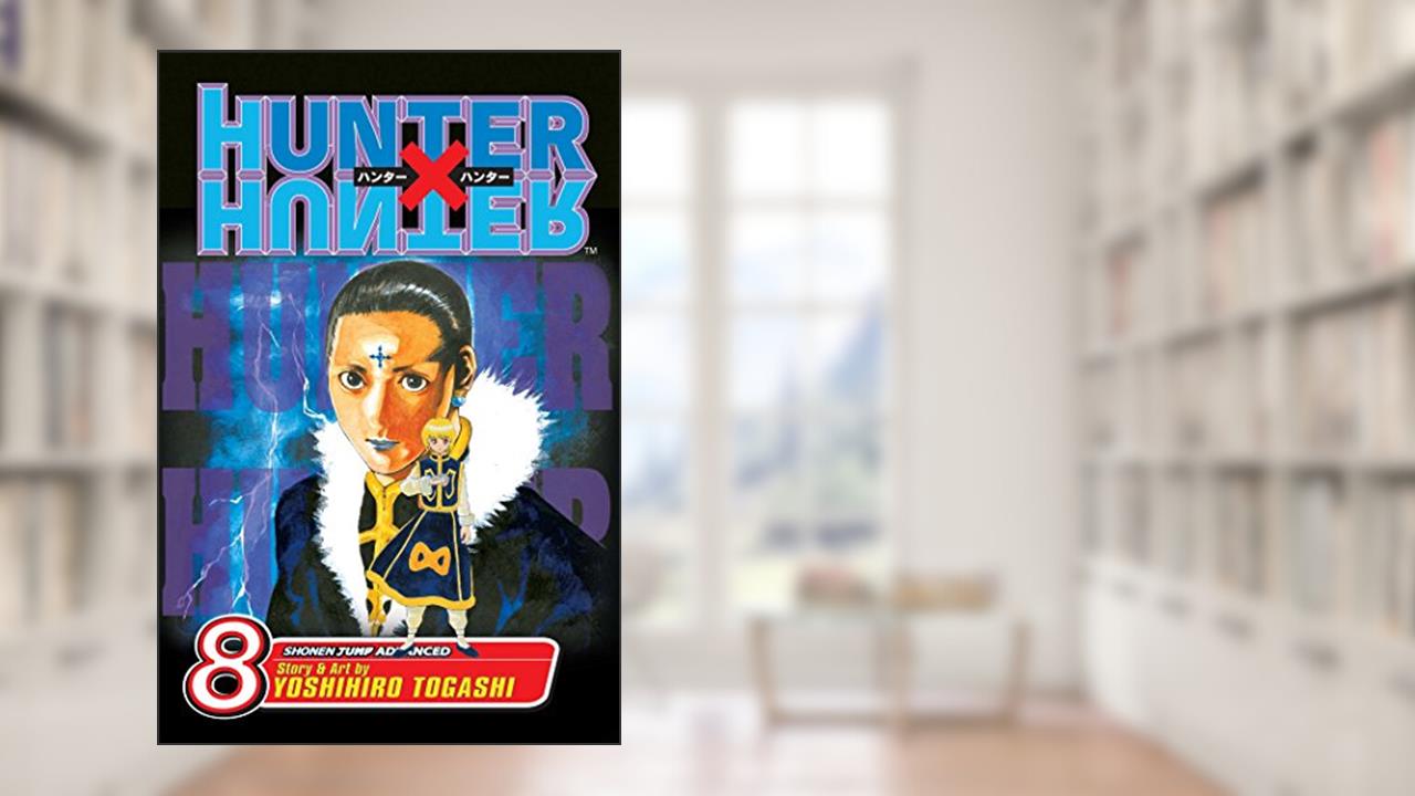 Hunter X Hunter, Vol. 8, written by Yoshihiro Togashi