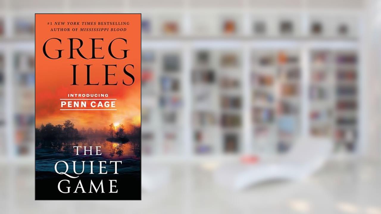 The Quiet Game (Penn Cage), written by Greg Iles