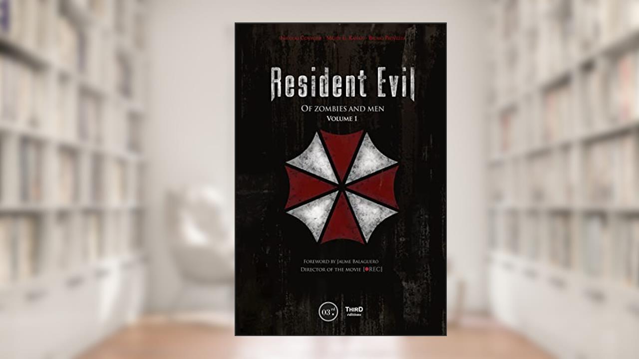 Resident Evil - Volume 1: Of Zombies and Men, written by Nicolas Courcier; Mehdi El Kanafi; Bruno Provezza