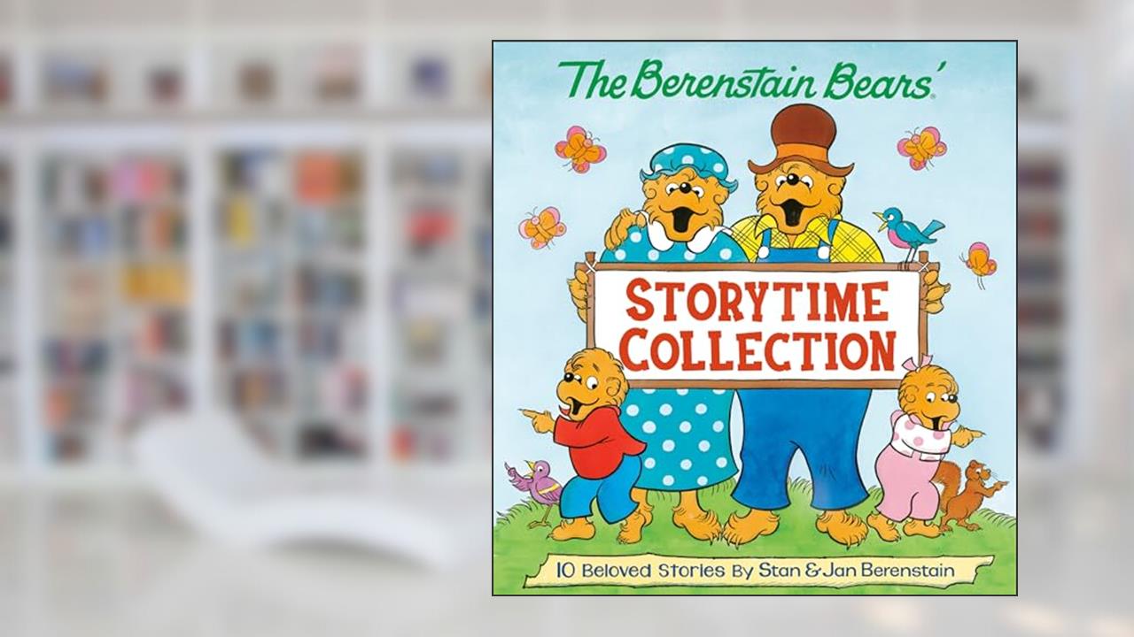 The Berenstain Bears' Storytime Collection (The Berenstain Bears), written by Stan Berenstain; Jan Berenstain